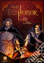 Legàmi. DisHonor. Vol. 1 libro