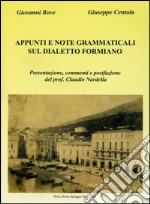 Appunti e note grammaticali sul dialetto formiano