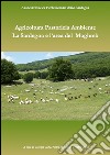 Pastorizia agricoltura ambiente. La Sardegna e la regione del Maghreb libro