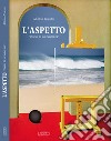 L'aspetto. «Diario di un'esistenza» libro