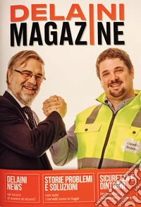 Delaini Magazine. SicurezzamMacchine e vita di fabbrica libro
