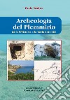 Archeologia del Plemmirio. Dalla preistoria alla tarda antichità. Ediz. illustrata libro