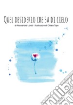 Quel desiderio che sa di cielo