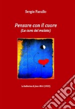 Pensare con il cuore (La cura del malato)