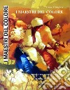 I maestri del colore libro