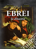 Ebrei. La dinastia libro