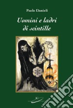 Uomini e ladri di scintille