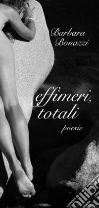 Effimeri, totali