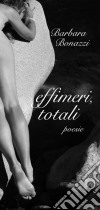 Effimeri, totali libro