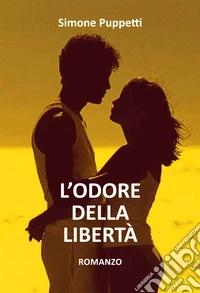 L'odore della libertà
