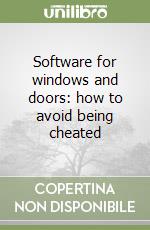 Software for windows and doors: how to avoid being cheated