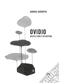 Ovidio. Questo libro è un mattone