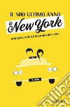 Il mio ultimo anno a New York libro