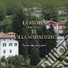 La storia (anche rosa) di Villa Madruzzo. «Lo sventurato rispose» libro di Dal Bosco Giorgio