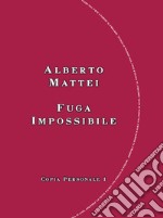 Fuga impossibile. Copia personale 1