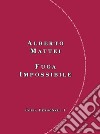 Fuga impossibile. Copia personale 1 libro