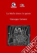 La mafia dietro le quinte. Per amore dei miei figli li mangio tutti libro