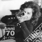 Anni '70. Io c'ero. Catalogo della mostra (Roma, 25 maggio-30 giugno 2017). Ediz. illustrata libro