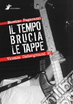 Il tempo brucia le tappe. Vicenza Underground 90