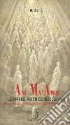 Ani ma' amin. L'empireo psichico dell'anima. Ediz. italiana e inglese libro di Borca D. C.