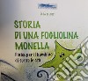 Storia di una fogliolina monella. Fiaba per il bambino di tutte le età libro di Belotti Elsa