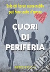 Cuori di periferia libro di Fusco Pietro