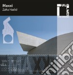 Maxxi. Zaha Hadid. Con Prodotti vari libro