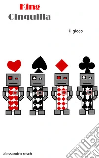 King cinquilla. Il gioco