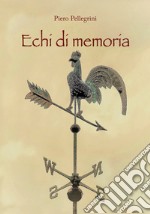 Echi di memoria libro