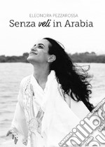 Senza veli in Arabia