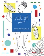 Man's shoes S/S 2019. Coolbook sketch. Ediz. italiana e inglese. Con CD-ROM libro