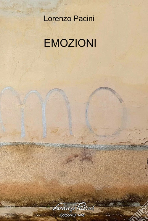 Emozioni. Ediz. integrale
