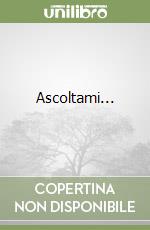 Ascoltami... libro