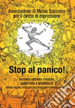 Stop al panico! Difesa legale, note per una maggiore consapevolezza