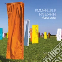 Emmanuele Panzarini visual artist. Art, my life. Ediz. italiana e inglese libro