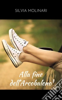 Alla fine dell'arcobaleno