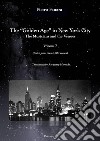 The «Golden Age» in New York City. The Musicians and the Venues. Ediz. italiana e inglese. Vol. 2 libro di Fanara Pietro