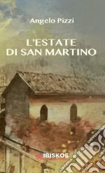 L'estate di San Martino libro