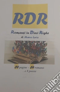 Romanzi in dieci righe. Con Segnalibro libro