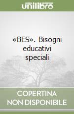 «BES». Bisogni educativi speciali libro