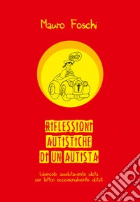 Riflessioni autistiche di un autista libro