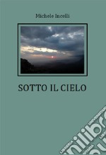 Sotto il cielo libro