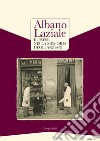 Albano Laziale. Il paese nella memoria degli anziani-Albano Laziale. Memories of the elderly people. Ediz. bilingue libro