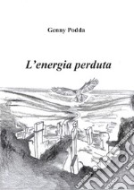 L'energia perduta