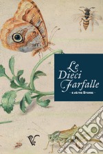 Le dieci farfalle e altre storie libro