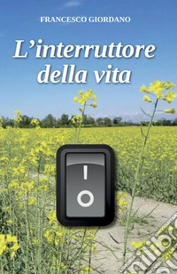 L'interruttore della vita libro
