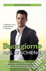 Buongiorno mal di schiena! Con Contenuto digitale (fornito elettronicamente)