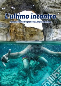 L'ultimo incontro