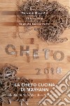 La cheto cucina di Maryann. Quando la tradizione diventa chetogenica libro