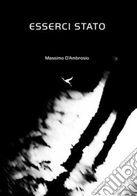 Esserci stato